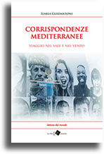 Corrispondenze mediterranee di Ilaria Guidantoni